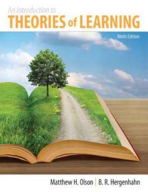 An Introduction to Theories of Learning: Ninth Edition de Matthew H. Olson