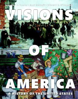 Visions of America: A History of the United States, Volume Two de Jennifer D. Keene