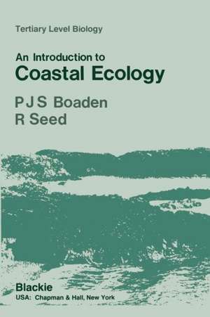 An introduction to Coastal Ecology de Patrick J. S. Boaden