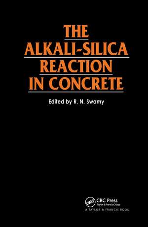 The Alkali-Silica Reaction in Concrete de R.N. Swamy