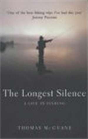 The Longest Silence de Thomas McGuane