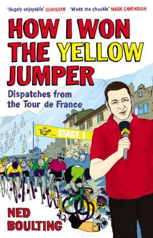 How I Won the Yellow Jumper de Ned Boulting