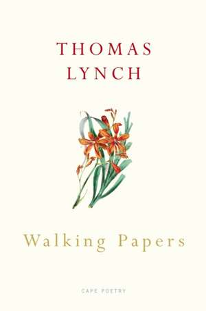 Walking Papers de Thomas Lynch