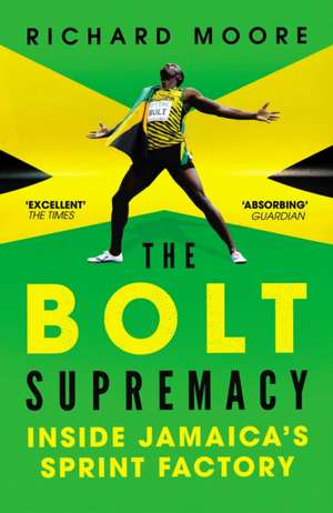 The Bolt Supremacy de Richard Moore