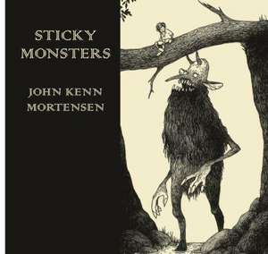 Sticky Monsters de John Kenn Mortensen