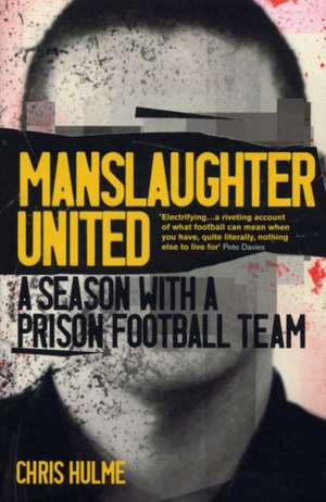 Manslaughter United de Chris Hulme