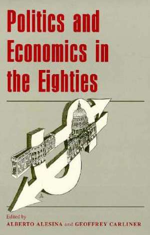 Politics and Economics in the Eighties de Alberto Alesina