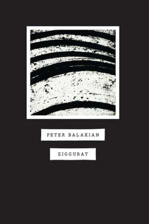 Ziggurat de Peter Balakian