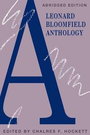 A Leonard Bloomfield Anthology de Leonard Bloomfield