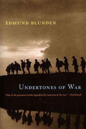 Undertones of War de Edmund Blunden