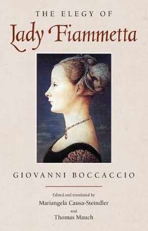 The Elegy of Lady Fiammetta de Giovanni Boccaccio