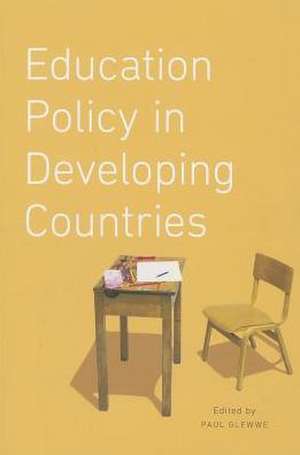 Education Policy in Developing Countries de Paul Glewwe