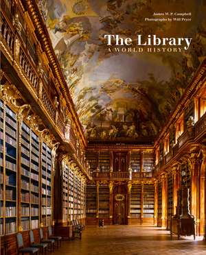 The Library: A World History de James W. P. Campbell