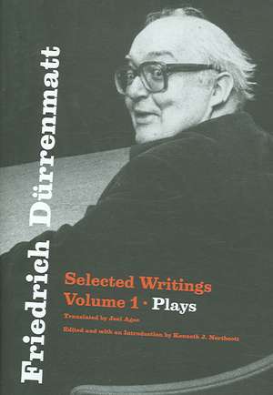 Friedrich Dürrenmatt – Selected Writings, Volume 1, Plays de Friedrich Dürrenmatt