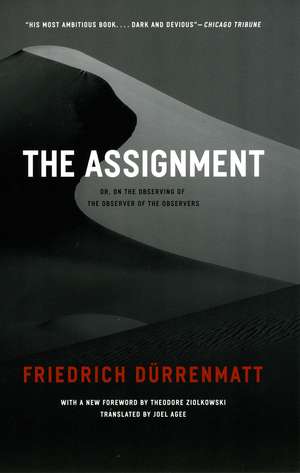 The Assignment: or, On the Observing of the Observer of the Observers de Friedrich Dürrenmatt