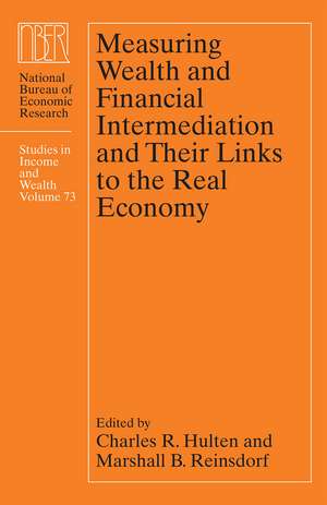 Measuring Wealth and Financial Intermediation and Their Links to the Real Economy de Charles R. Hulten