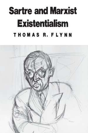 Sartre and Marxist Existentialism: The Test Case of Collective Responsibility de Thomas R. Flynn