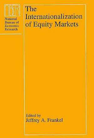 The Internationalization of Equity Markets de Jeffrey A. Frankel