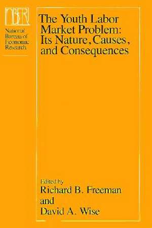 The Youth Labor Market Problem: Its Nature, Causes, and Consequences de Richard B. Freeman