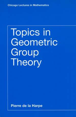 Topics in Geometric Group Theory de Pierre de la Harpe