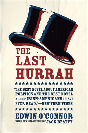 The Last Hurrah: A Novel de Edwin O'Connor