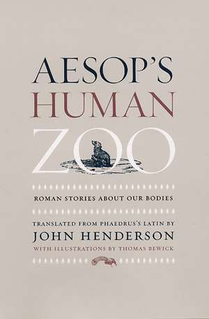 Aesop's Human Zoo: Roman Stories about Our Bodies de Phaedrus