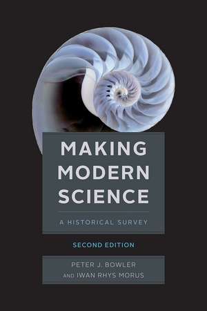 Making Modern Science, Second Edition de Peter J. Bowler