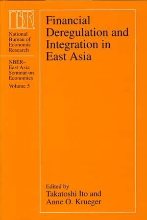 Financial Deregulation and Integration in East Asia de Takatoshi Ito