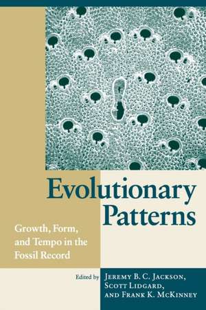 Evolutionary Patterns: Growth, Form, and Tempo in the Fossil Record de Jeremy B. C. Jackson