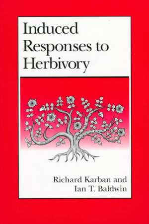 Induced Responses to Herbivory de Richard Karban