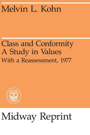 Class and Conformity: A Study in Values de Melvin Kohn