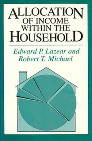 Allocation of Income within the Household de Edward P. Lazear