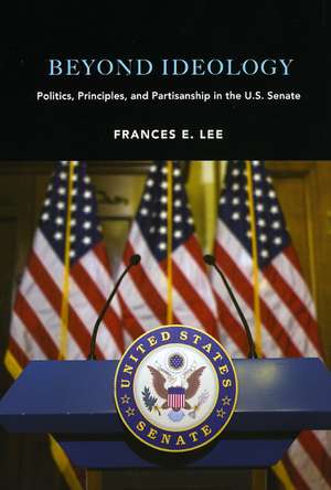 Beyond Ideology: Politics, Principles, and Partisanship in the U. S. Senate de Frances E. Lee