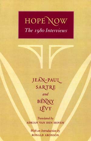 Hope Now: The 1980 Interviews de Jean-Paul Sartre