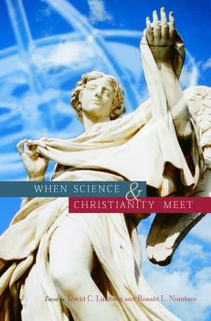 When Science and Christianity Meet de David C. Lindberg