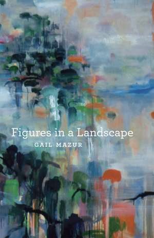 Figures in a Landscape de Gail Mazur