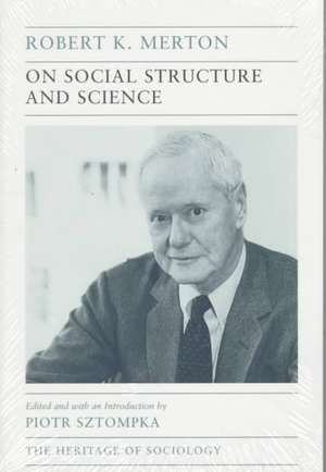 On Social Structure and Science de Robert K. Merton