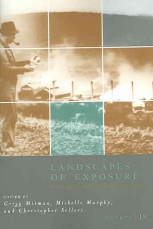 Osiris, Volume 19: Landscapes of Exposure: Knowledge and Illness in Modern Environments de Gregg Mitman