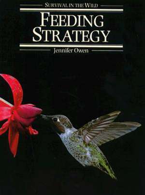 Feeding Strategy de Jennifer Owen