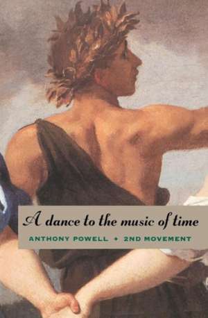 A Dance to the Music of Time: Second Movement de Anthony Powell