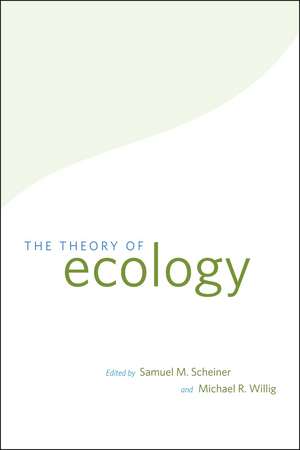 The Theory of Ecology de Samuel M. Scheiner