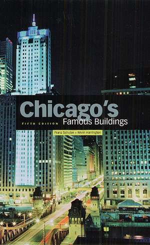 Chicago's Famous Buildings de Franz Schulze