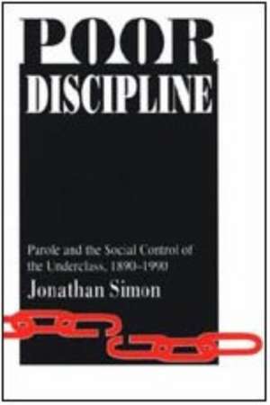 Poor Discipline de Jonathan Simon
