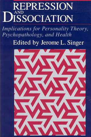 Repression and Dissociation: Implications for Personality Theory, Psychopathology and Health de Jerome L. Singer