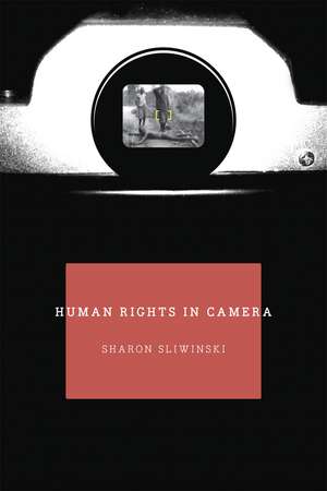 Human Rights In Camera de Sharon Sliwinski