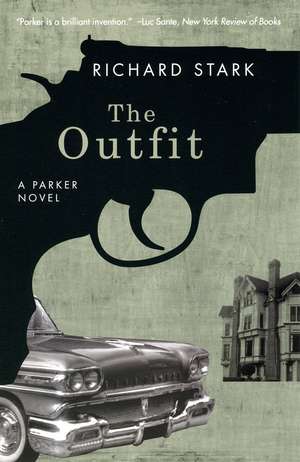 The Outfit: A Parker Novel de Richard Stark