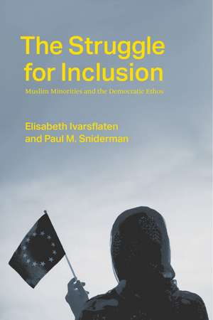 The Struggle for Inclusion: Muslim Minorities and the Democratic Ethos de Elisabeth Ivarsflaten