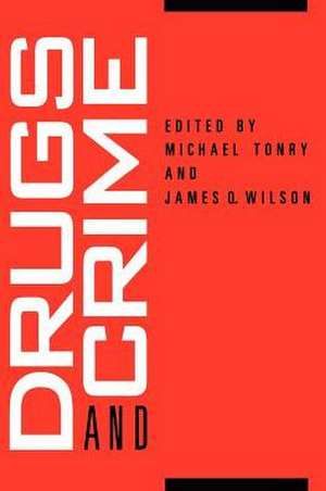 Crime and Justice, Volume 13: Drugs and Crime de Michael Tonry