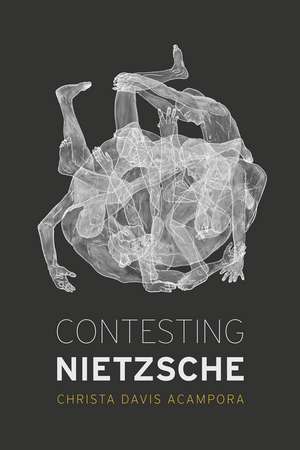 Contesting Nietzsche de Christa Davis Acampora