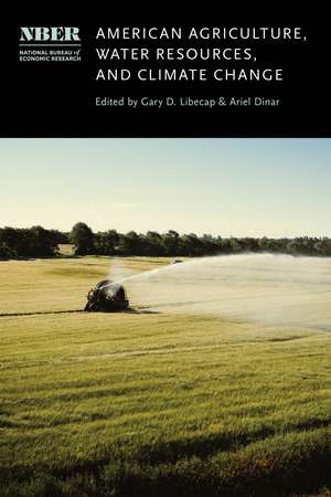 American Agriculture, Water Resources, and Climate Change de Gary D. Libecap